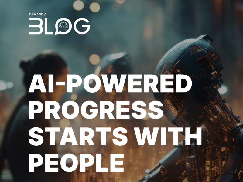AI-Powered Progress Starts with People